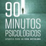 90 minutos psicológicos Apuntes para la vida cotidiana Javier Urra