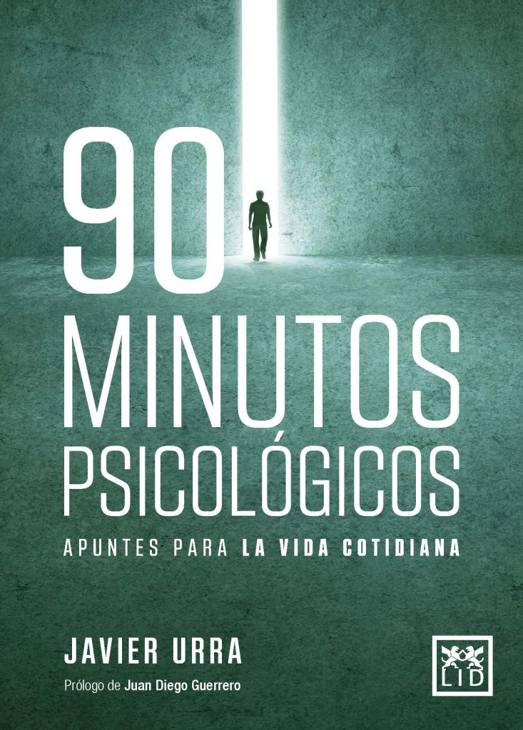 90 minutos psicológicos
Apuntes para la vida cotidiana
Javier Urra